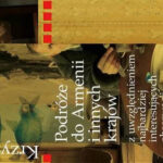 Podróże do Armenii i innych krajów